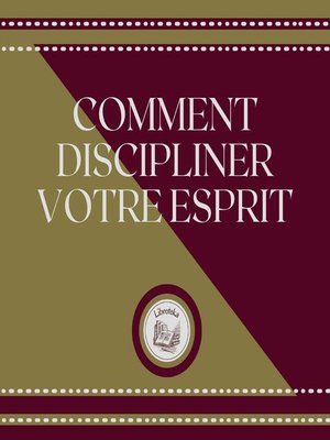 cover image of Comment Discipliner Votre Esprit